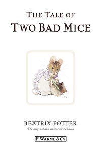 Beatrix Potter - The Tale of Two Bad Mice.