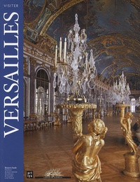 Béatrix Saule - Visiter Versailles.