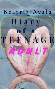 Diary of a Teenage Adult
