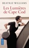 Beatriz Williams - Les lumières de Cape Cod.