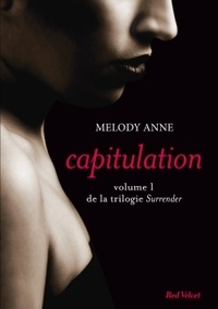 Beattie Melody - Surrender Tome 1 : Capitulation.