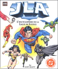 Jla. L'Encyclopedie De La Ligue De Justice