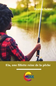 Ela, la fillette reine de la pêche