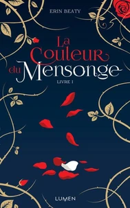 La couleur du mensonge Tome 1