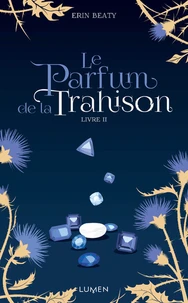 Le parfum de la trahison