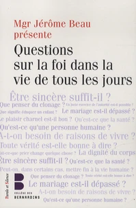 Questions sur la foi dans la vie de tous les jours