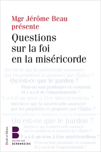 Questions sur la foi en la miséricorde