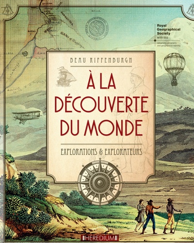 Beau Riffenburgh - A la découverte du monde - Explorations & explorateurs.