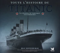 Toute l'histoire du Titanic