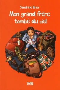 Mon grand frère tombé du ciel