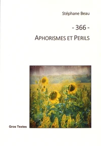 366 - Aphorismes et Périls