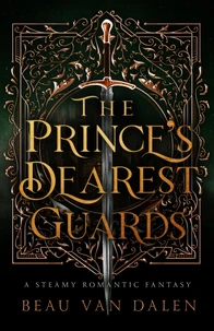 The Prince's Dearest Guards