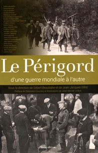 Le Périgord, d'une guerre mondiale à l'autre