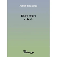 Entre rivière et forêt