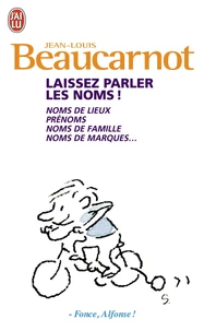 Laissez parler les noms!