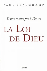 La Loi De Dieu. D'Une Montagne A L'Autre