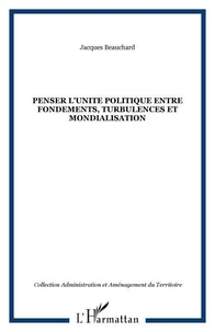PENSER L UNITE POLITIQUE ENTRE FONDEMENTS