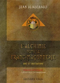 L'alchimie dans la Franc-Maçonnerie
