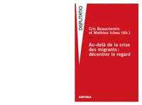 Au-delà de la crise des migrants : décentrer le regard