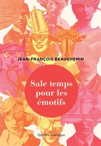 Sale temps pour les emotifs