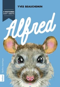 Alfred. 4 histoires dont 1 inedite