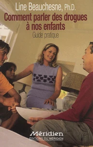 Comment parler des drogues à nos enfants
