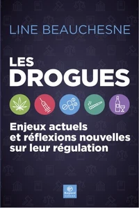 Les drogues. enjeux actuels et reflexions nouvelles sur leur regu
