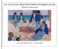 Le voyage des peintres en Bretagne