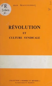 Révolution et culture syndicale