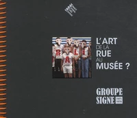 L'art de la rue au musée ?