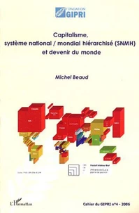 Capitalisme, système national/mondial hiérarchisé (SNMH) et devenir du monde