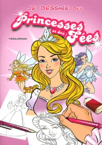 Je dessine des princesses et des fées
