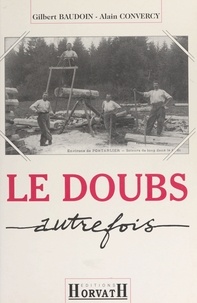  Beaudoin - Le Doubs autrefois.