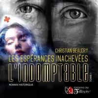 Les espérances inachevées tome 1