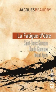 La fatigue d'etre