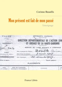 Mon présent est fait de mon passé