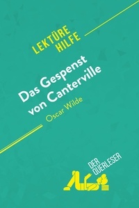 Beaufils Perrine - Lektürehilfe  : Das Gespenst von Canterville von Oscar Wilde (Lektürehilfe) - Detaillierte Zusammenfassung, Personenanalyse und Interpretation.