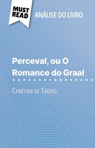 Perceval ou O Romance do Graal de Chrétien de Troyes (Análise do livro)