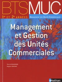 BTS MUC 1e et 2e années, Management et Gestion des Unités Commerciales