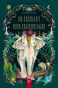 Un éléphant pour Charlemagne
