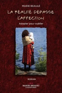 La réalité dépasse l'affection