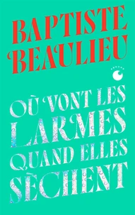 Où vont les larmes quand elles sèchent