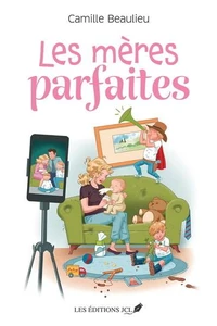 Les mères parfaites