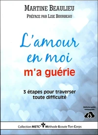 L'amour en moi m'a guérie