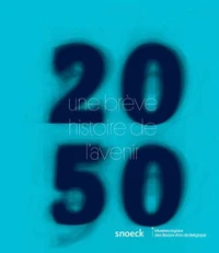2050, une brève histoire de l'avenir