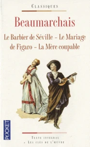 Le Barbier de Séville ; Le Mariage de Figaro ; La Mère coupable