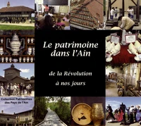 Le patrimoine dans l'Ain de la Révolution à nos jours