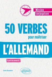 50 verbes pour maîtriser l'allemand