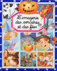 L'imagerie des sorcières et des fées