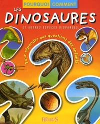 Les dinosaures et autres espèces disparues
